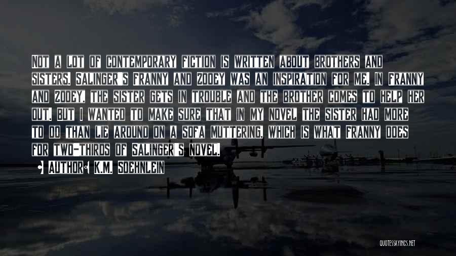 That's My Sister Quotes By K.M. Soehnlein That's My Sister Quotes By K.M. Soehnlein