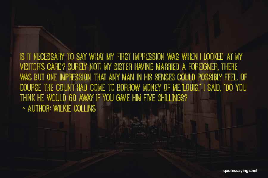 That's My Sister Quotes By Wilkie Collins