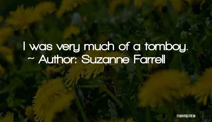 That's My Tomboy Quotes By Suzanne Farrell