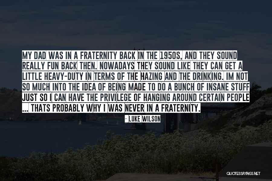 Thats So Dad Quotes By Luke Wilson Thats So Dad Quotes By Luke Wilson