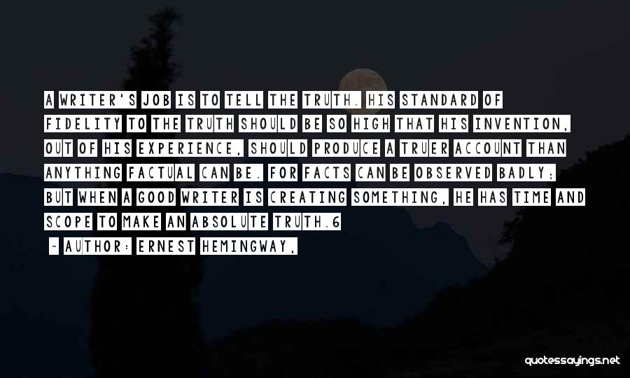 That's So Factual Quotes By Ernest Hemingway,