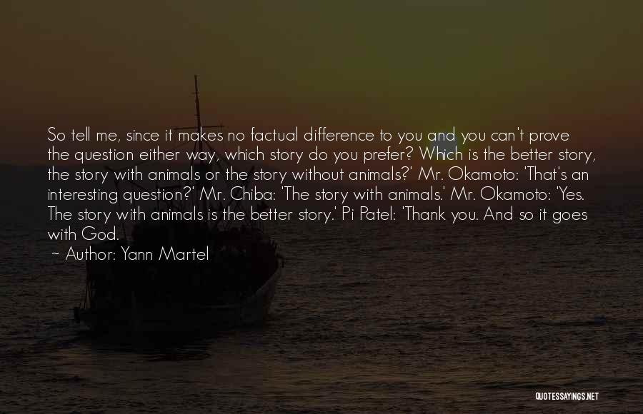 That's So Factual Quotes By Yann Martel