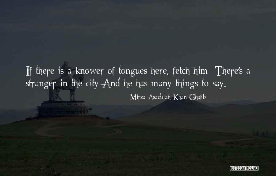 Thats So Fetch Quotes By Mirza Asadullah Khan Ghalib Thats So Fetch Quotes By Mirza Asadullah Khan Ghalib