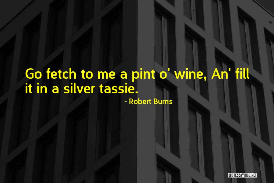 Thats So Fetch Quotes By Robert Burns
