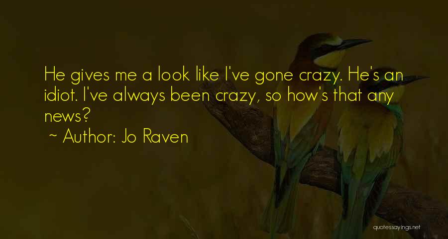 That's So Not Raven Quotes By Jo Raven