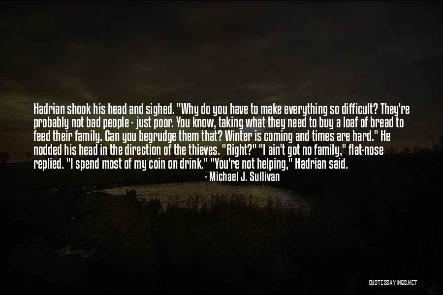 Thats That Michael Quotes By Michael J. Sullivan Thats That Michael Quotes By Michael J. Sullivan