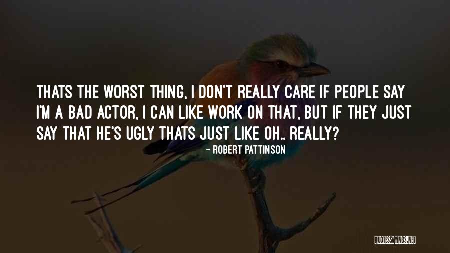 Thats That On That Quotes By Robert Pattinson Thats That On That Quotes By Robert Pattinson