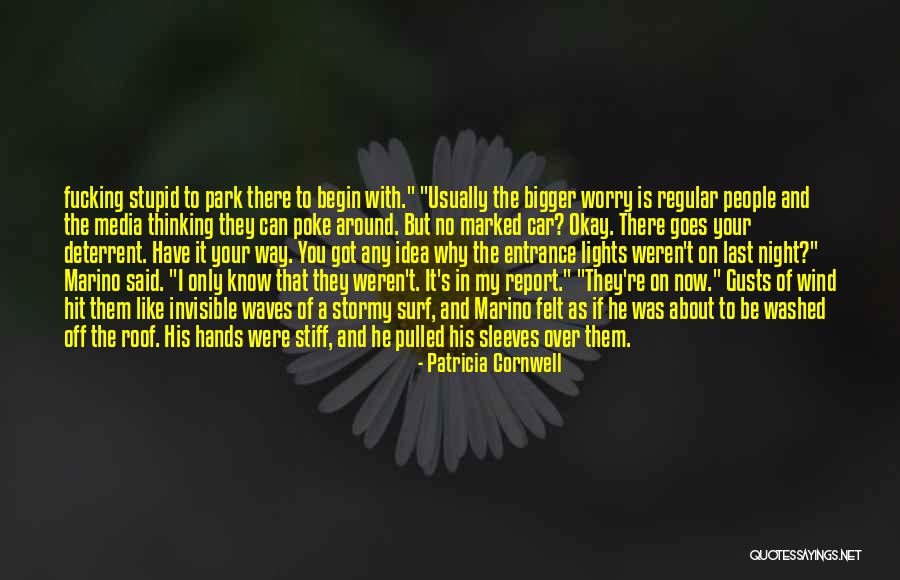 That's The Way It Goes Quotes By Patricia Cornwell That's The Way It Goes Quotes By Patricia Cornwell
