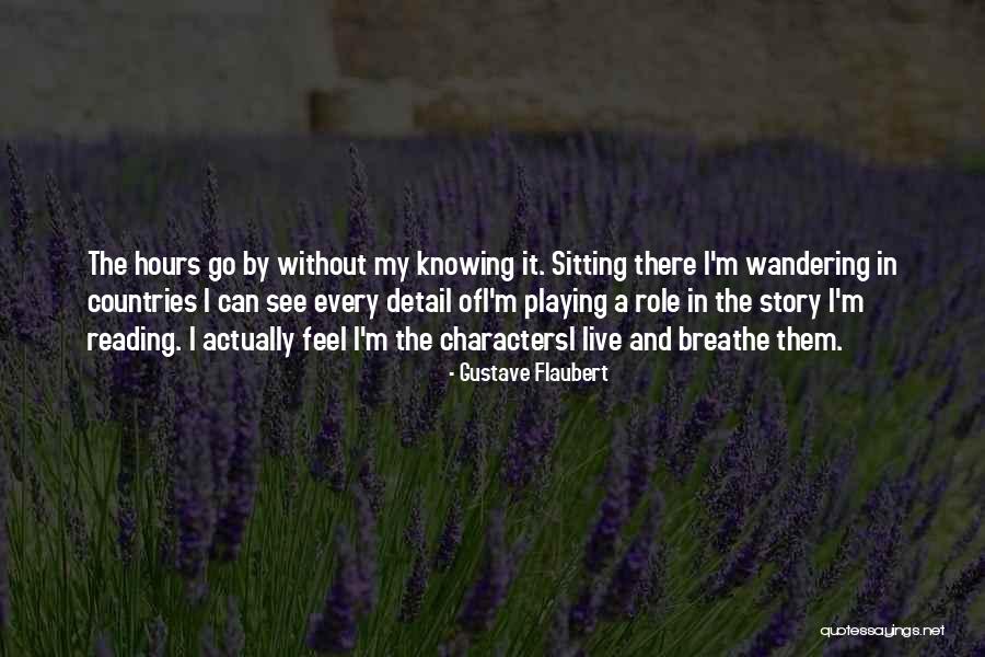 Thats The Way You Do It Quotes By Gustave Flaubert Thats The Way You Do It Quotes By Gustave Flaubert