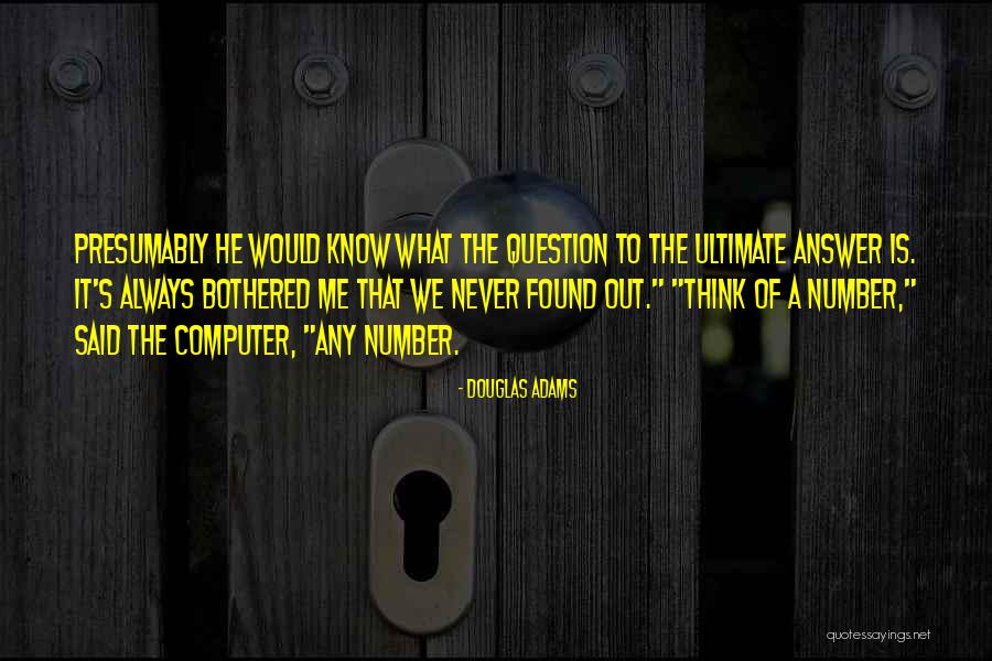 That's What He Is Quotes By Douglas Adams That's What He Is Quotes By Douglas Adams