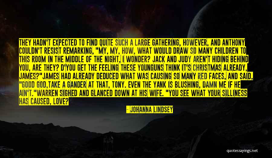 That's What He Is Quotes By Johanna Lindsey That's What He Is Quotes By Johanna Lindsey