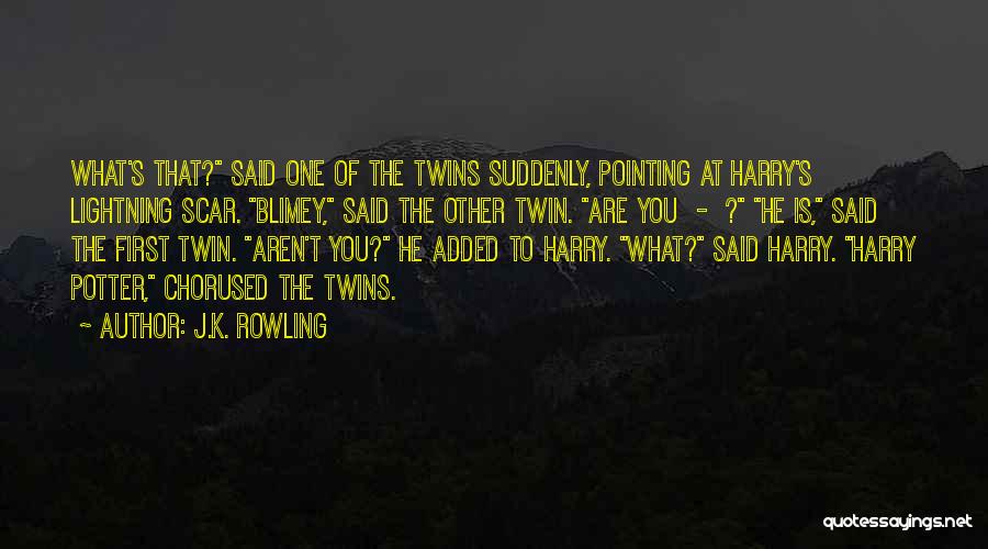 That's What He Said Quotes By J.K. Rowling