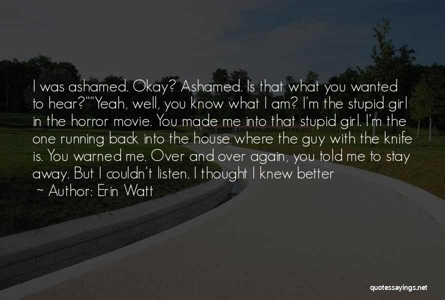 That's What I Am Movie Quotes By Erin Watt