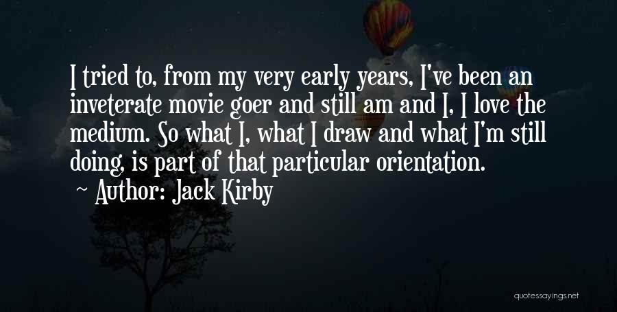 That's What I Am Movie Quotes By Jack Kirby