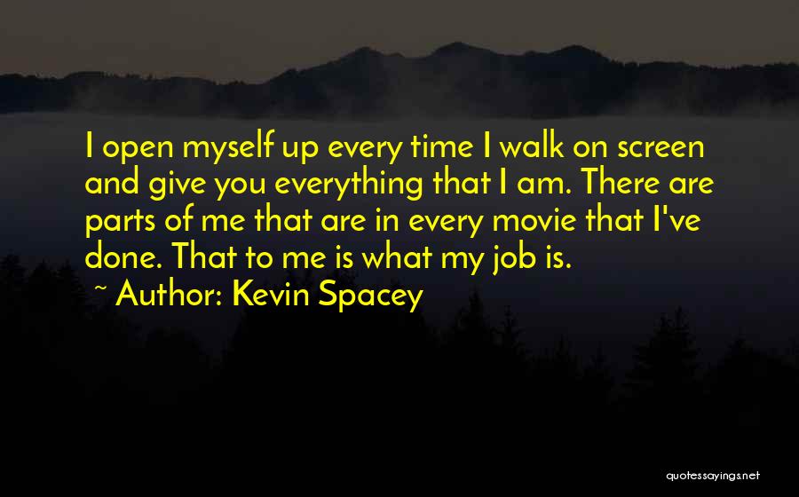 That's What I Am Movie Quotes By Kevin Spacey