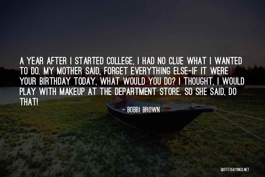 That's What She Said Birthday Quotes By Bobbi Brown