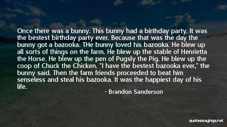 That's What She Said Birthday Quotes By Brandon Sanderson That's What She Said Birthday Quotes By Brandon Sanderson
