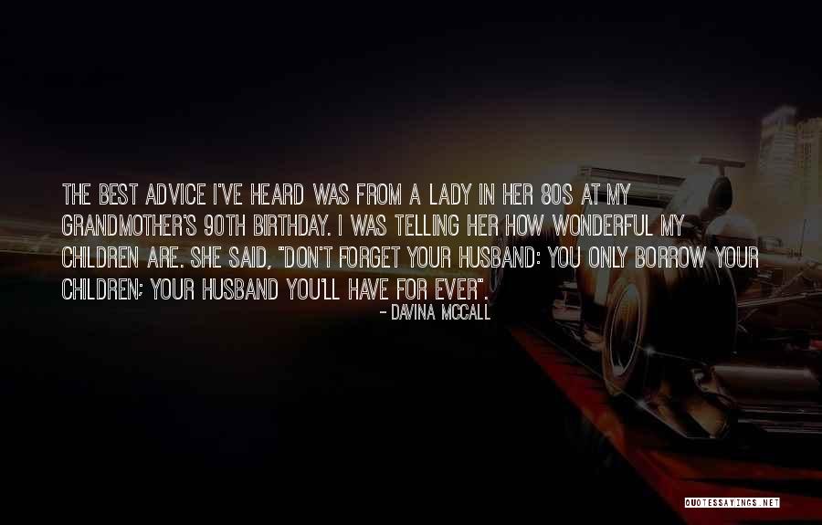 That's What She Said Birthday Quotes By Davina McCall That's What She Said Birthday Quotes By Davina McCall
