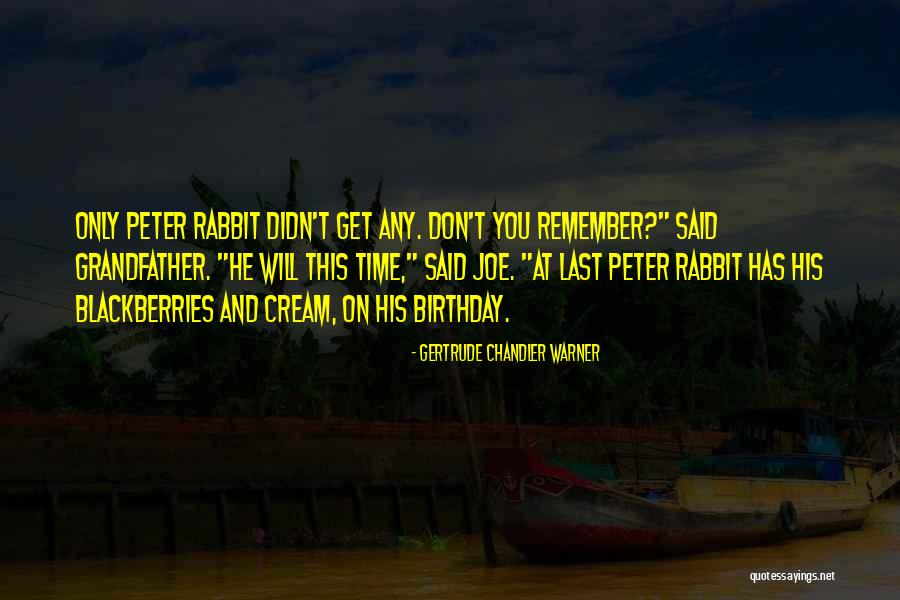 That's What She Said Birthday Quotes By Gertrude Chandler Warner That's What She Said Birthday Quotes By Gertrude Chandler Warner