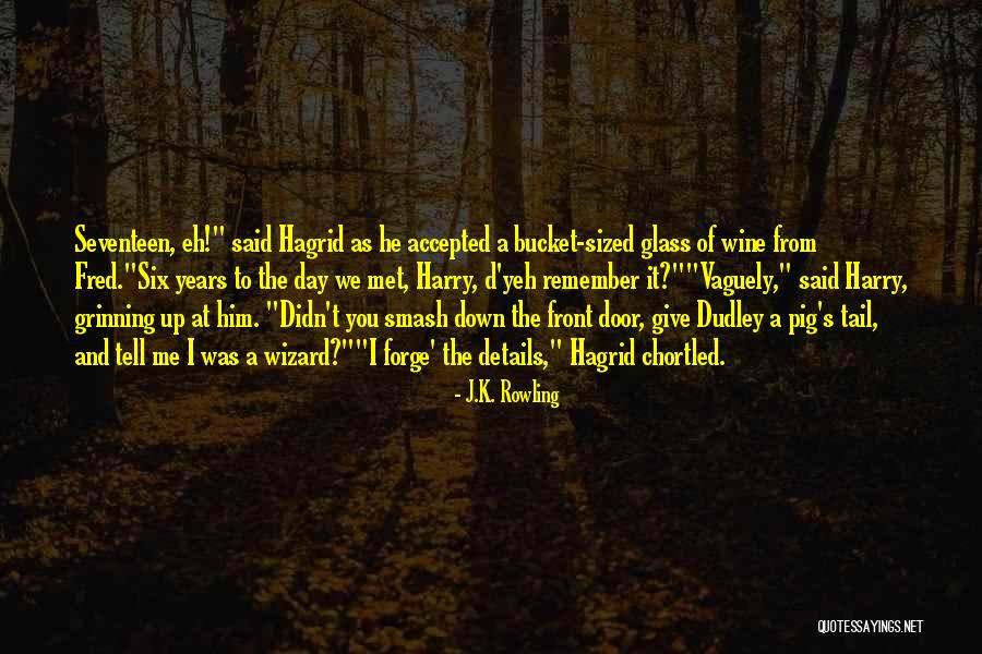 That's What She Said Birthday Quotes By J.K. Rowling That's What She Said Birthday Quotes By J.K. Rowling
