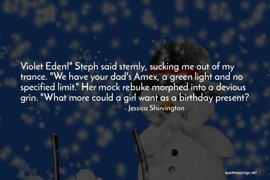 That's What She Said Birthday Quotes By Jessica Shirvington That's What She Said Birthday Quotes By Jessica Shirvington