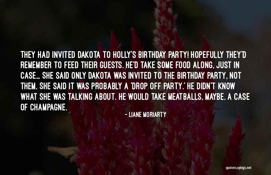 That's What She Said Birthday Quotes By Liane Moriarty