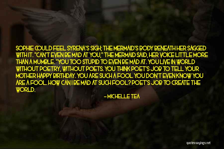 That's What She Said Birthday Quotes By Michelle Tea That's What She Said Birthday Quotes By Michelle Tea