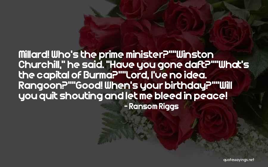 That's What She Said Birthday Quotes By Ransom Riggs That's What She Said Birthday Quotes By Ransom Riggs