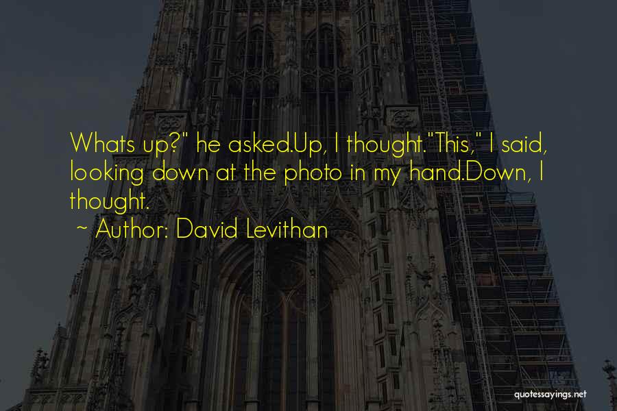 Thats Whats Up Quotes By David Levithan