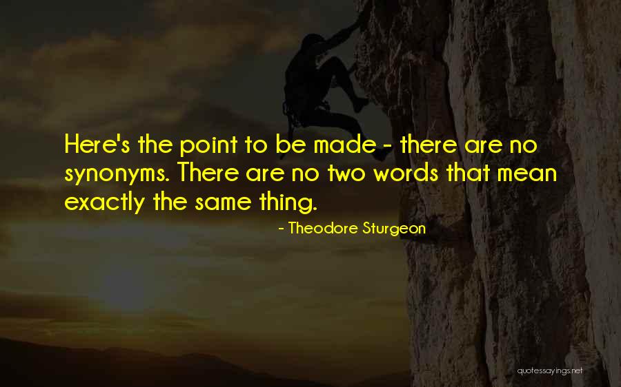Thats Why Synonyms Quotes By Theodore Sturgeon Thats Why Synonyms Quotes By Theodore Sturgeon