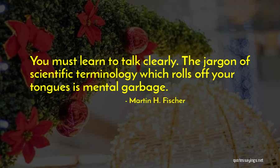 Thatshernaomi Quotes By Martin H. Fischer Thatshernaomi Quotes By Martin H. Fischer