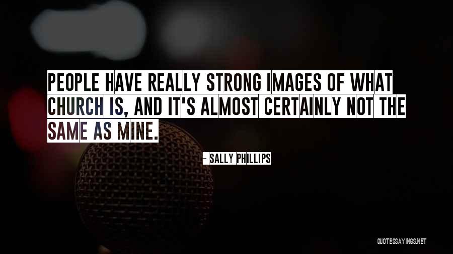 Thatsimportant Quotes By Sally Phillips Thatsimportant Quotes By Sally Phillips