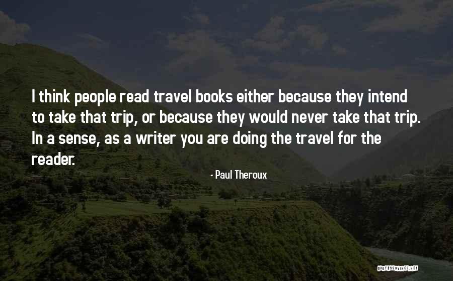 Thatstamil Quotes By Paul Theroux Thatstamil Quotes By Paul Theroux