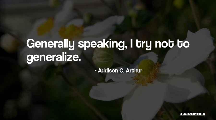 Thatstheway Quotes By Addison C. Arthur Thatstheway Quotes By Addison C. Arthur