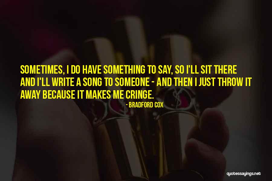 Thaves Quotes By Bradford Cox Thaves Quotes By Bradford Cox