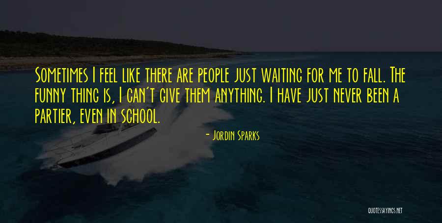 Thaves Quotes By Jordin Sparks Thaves Quotes By Jordin Sparks