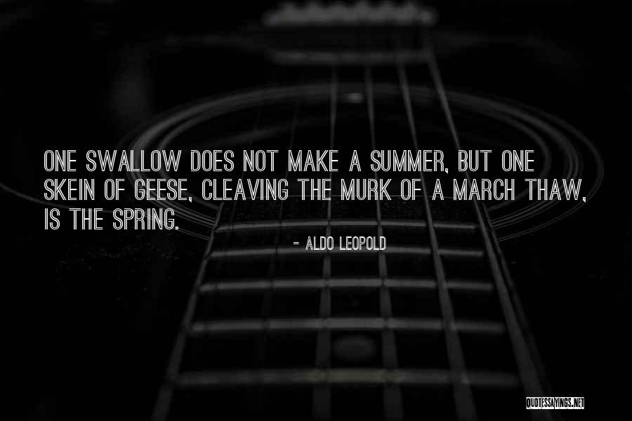Thaw Out Quotes By Aldo Leopold Thaw Out Quotes By Aldo Leopold