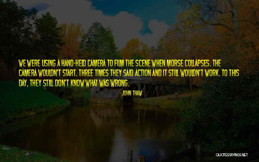 Thaw Out Quotes By John Thaw Thaw Out Quotes By John Thaw