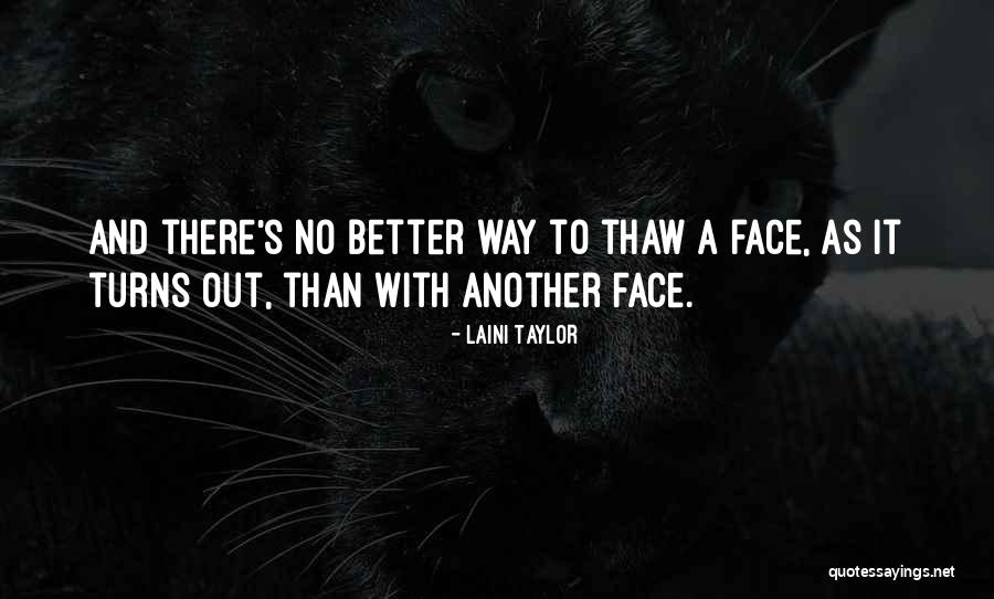 Thaw Out Quotes By Laini Taylor Thaw Out Quotes By Laini Taylor