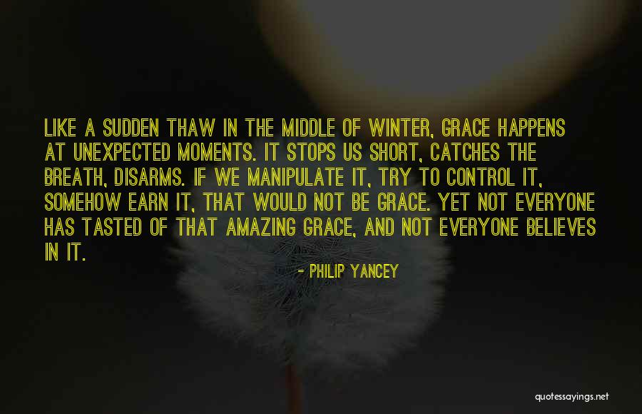 Thaw Out Quotes By Philip Yancey Thaw Out Quotes By Philip Yancey