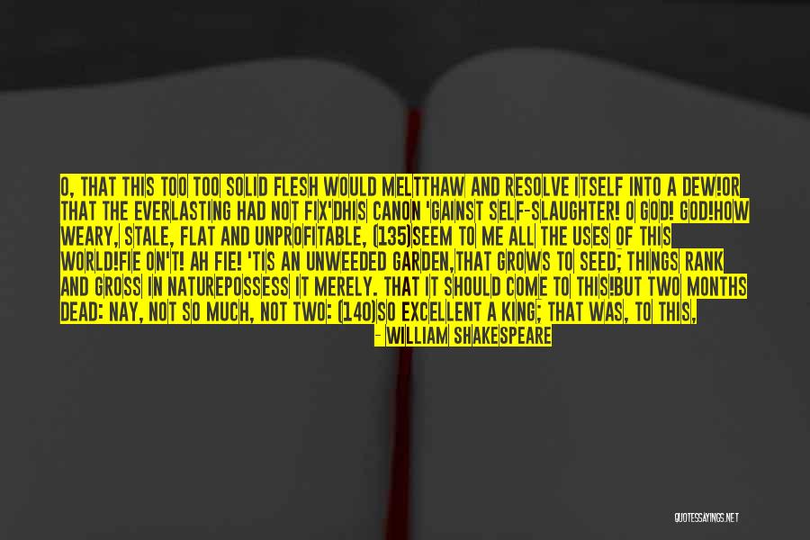Thaw Out Quotes By William Shakespeare Thaw Out Quotes By William Shakespeare