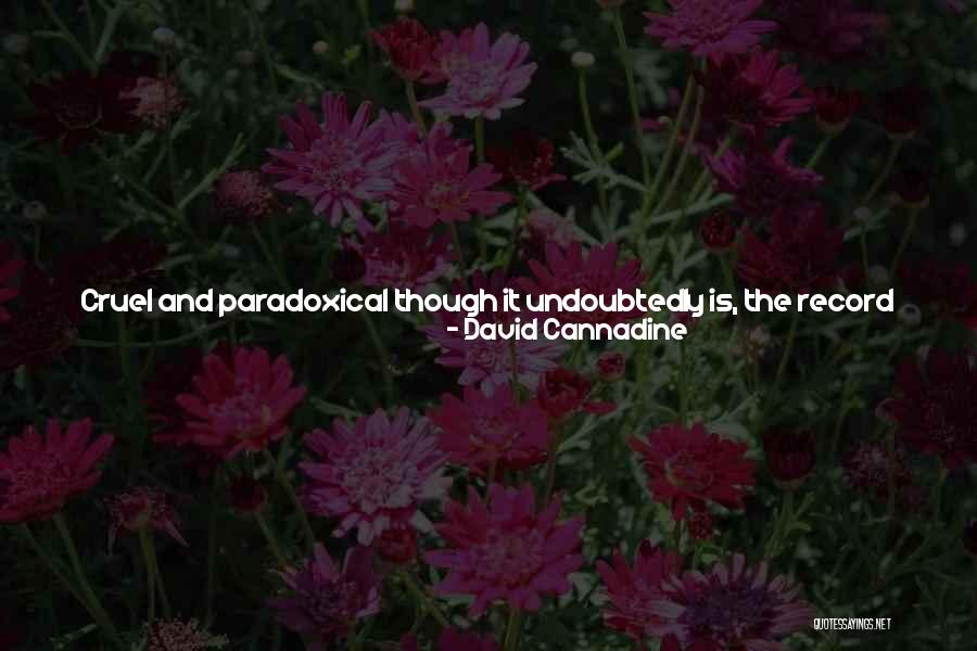 Thay D I Quotes By David Cannadine Thay D I Quotes By David Cannadine