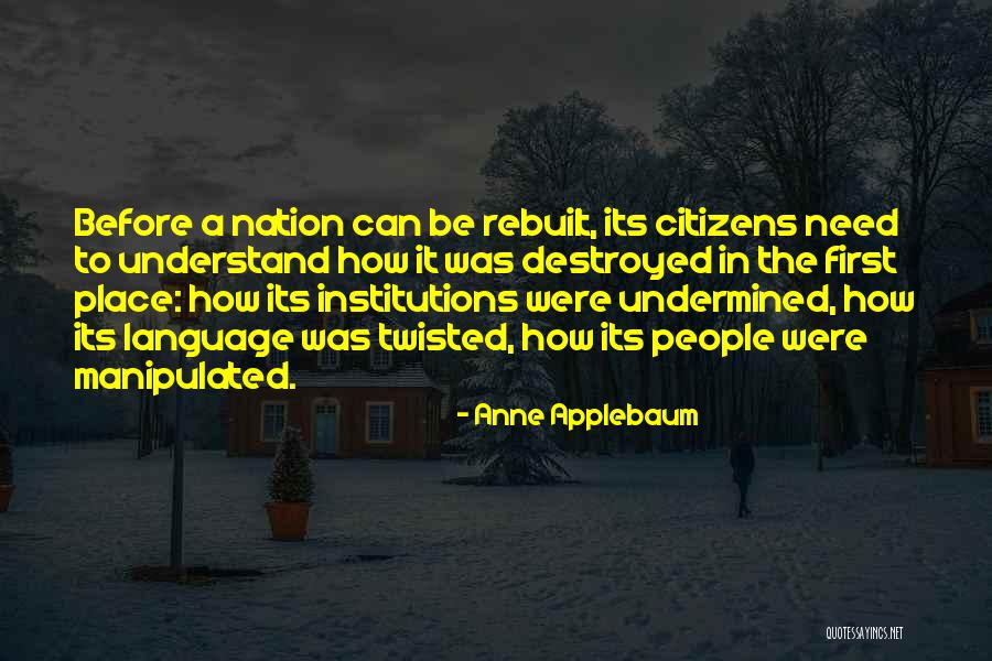 Thayane Nunes Quotes By Anne Applebaum Thayane Nunes Quotes By Anne Applebaum
