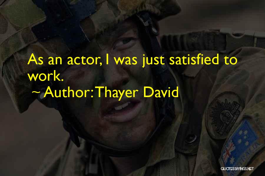 Thayer David Quotes 1777478