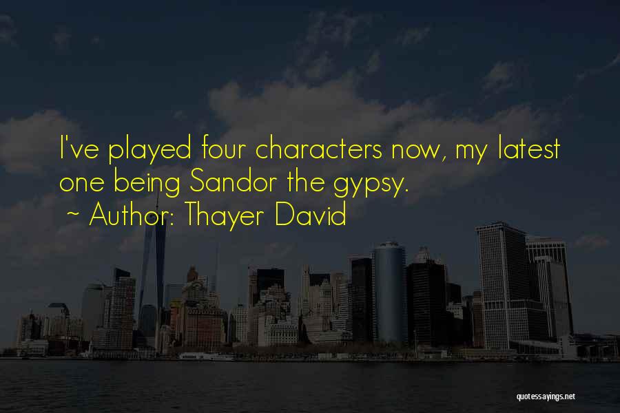 Thayer David Quotes 78482