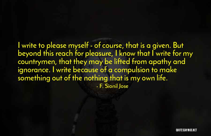 Thaysa Munerati Quotes By F. Sionil Jose Thaysa Munerati Quotes By F. Sionil Jose