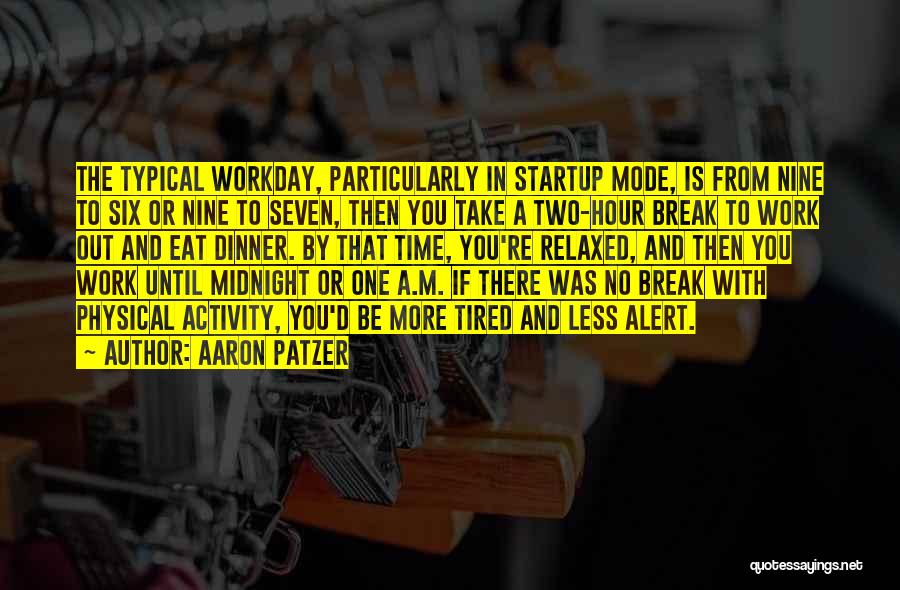 The $100 Startup Quotes By Aaron Patzer