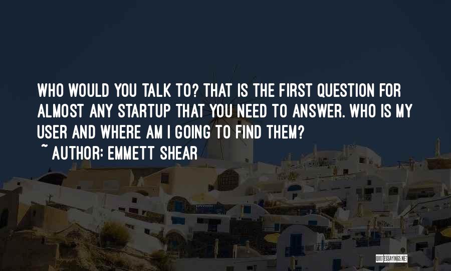 The $100 Startup Quotes By Emmett Shear