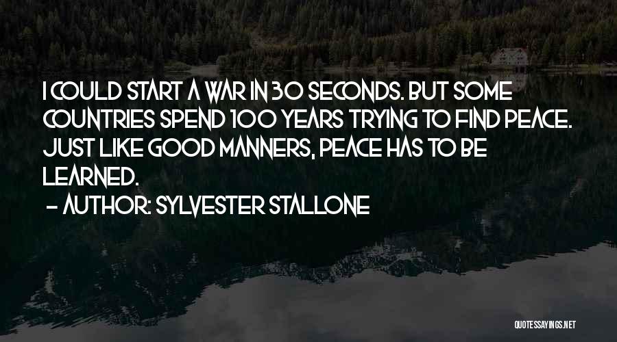 The 100 Years War Quotes By Sylvester Stallone
