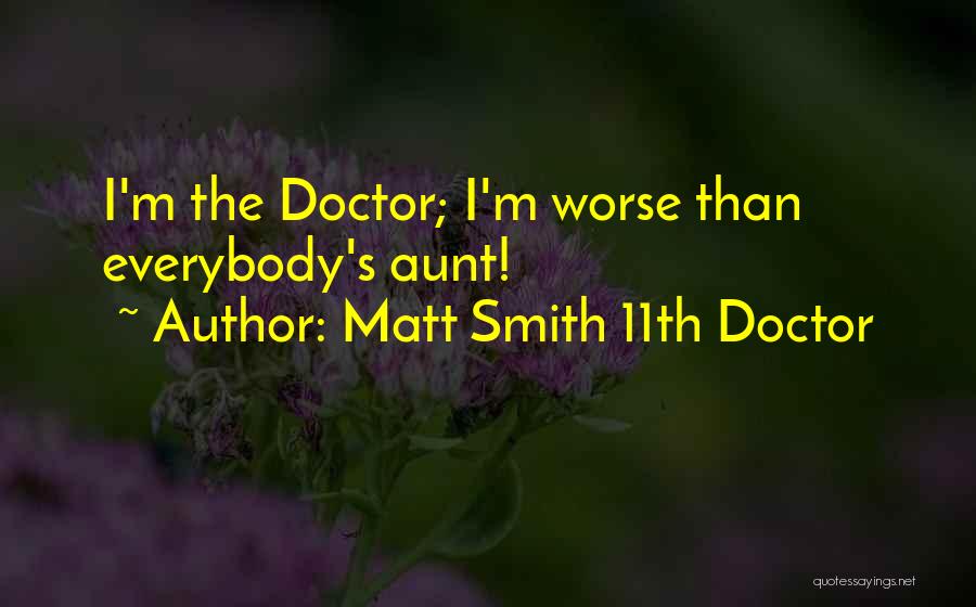 The 11th Doctor Who Quotes By Matt Smith 11th Doctor